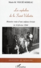 Image for Les orphelins de la Saint-Valentin: Histoire vraie d&#39;une enfance brisee le 14 fevrier 1944