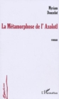 Image for La Metamorphose de l&#39;Axolotl