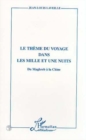 Image for Le Theme du Voyage dans les Mille et une Nuits: Du Maghreb a la Chine