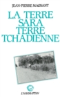 Image for LA TERRE SARA, TERRE TCHADIENNE.