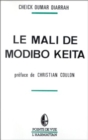 Image for Le Mali de Modibo Keita