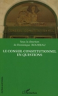 Image for Le conseil constitutionnel en questions