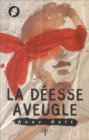 Image for LA DEESSE AVEUGLE
