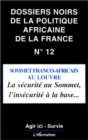 Image for Sommet Franco-Africain Au Louvre: La Securite Au Sommet, L&#39;insecurite a La Base