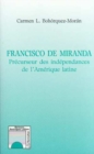 Image for Francisco de Miranda: Precurseur des independances de l&#39;Amerique latine