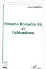 Image for AMADOU HAMPATE BA ET L&#39;AFRICANISME