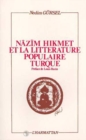 Image for Nazim Hikmet et la litterature populaire turque