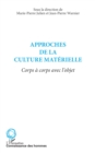 Image for APPROCHES DE LA CULTURE MATERIELLE