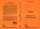 Image for L&#39;Algerie : diagnostic d&#39;un non-developpement