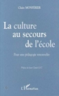 Image for Culture au secours de l&#39;ecole.