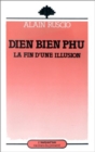 Image for Dien Bien Phu, la fin d&#39;une illusion