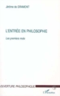 Image for Entree en philosophie : les premiers mot.
