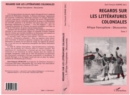 Image for Regards sur les litteratures coloniales.