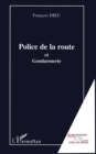 Image for Police de la route et gendarmerie.