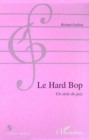 Image for Hard bop: un stylede jazz le.