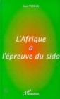 Image for AFRIQUE A L&#39;EPREUVE DU SIDA