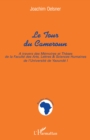 Image for Tour du cameroun a travers desmemoires.