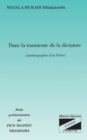 Image for DANS LA TOURMENTE DE LA DICTATURE: Autobiographie d&#39;un poete