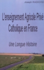Image for L&#39;enseignement Agricole Prive Catholique en France: Une Longue Histoire