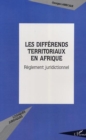 Image for Differends territoriaux en afrique.