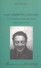 Image for ANDRE HERMITTE (1925-1945): Un resistant au sourire de source