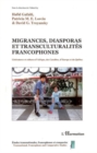 Image for Migrances diasporas et transculturalites francophones.