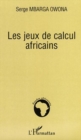 Image for Jeux de calcul africains les.