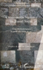Image for L&#39;intervention narrative en travail social - essai methodolo.