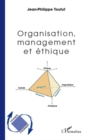 Image for Organisation, management et ethique.