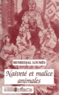 Image for Naivete et malice animales
