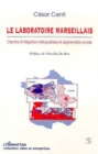 Image for Le laboratoire marseillais: Chemins d&#39;integration metropolitaine