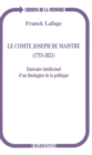 Image for Le comte Joseph de Maistre (1753-1821): Itineraire intellectuel d&#39;un theologien de la politique