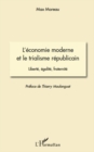 Image for L&#39;economie moderne et le trialisme republicain - liberte, eg.
