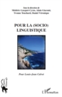 Image for Pour la (socio)linguistique - pour louis-jean calvet.