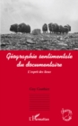 Image for Geographie sentimentale du documentaire.