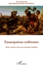 Image for Emancipations caribeennes - histoire, memoire, enjeux socio-.