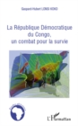 Image for La republique democratique du congo, un combat pour la survi.
