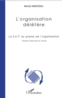 Image for L&#39;organisation deletEre - la sst (sante et securite au trava.