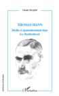 Image for Thomas mann declin et epanouissement dan.