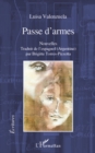 Image for Passe d&#39;armes - nouvelles - traduit de l&#39;espagnol (argentine.