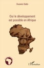 Image for Oui le developpement est possible en afrique.