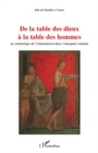 Image for De la table des dieux A la table des hommes - la symbolique.