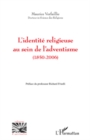 Image for L&#39;identite religieuse au sein de l&#39;adventisme (1850-2006).