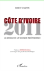 Image for COte d&#39;ivoire 2011 - la bataille de la seconde independance.
