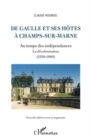 Image for De Gaulle et ses hotes a Champs-sur-Marne - Au temps des ind.