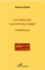 Image for La theologie contextuelle arabe - modele libanais.