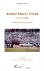 Image for Ahmed sekou toure (1922-1984) president de la guinee - (tome.