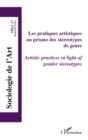 Image for Les pratiques artistiques au prisme des stereotypes de genre.