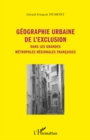 Image for Geographie urbaine de l&#39;exclusion.