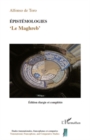 Image for Epistemologies - le maghreb - edition elargie et completee.